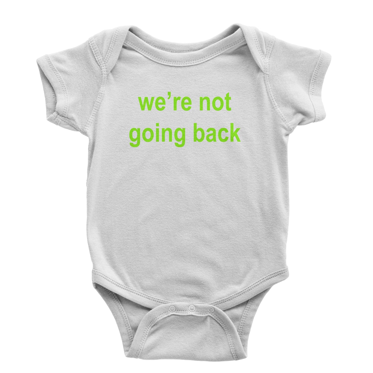 We're Not Going Back - Support Kamala Harris For President 2024 Infant One-Piece Romper Bodysuit and Toddler T-shirt White