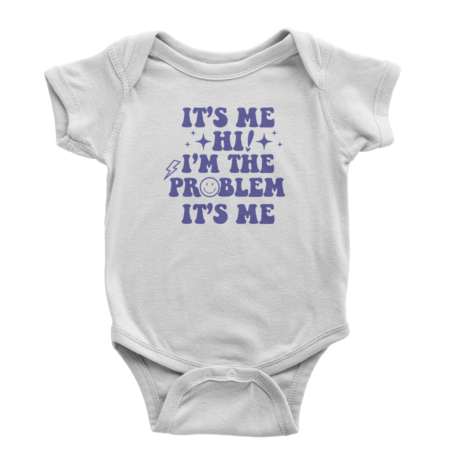 It's Me Hi I'm The Problem Infant One-Piece Romper Bodysuit and Toddler T-shirt White