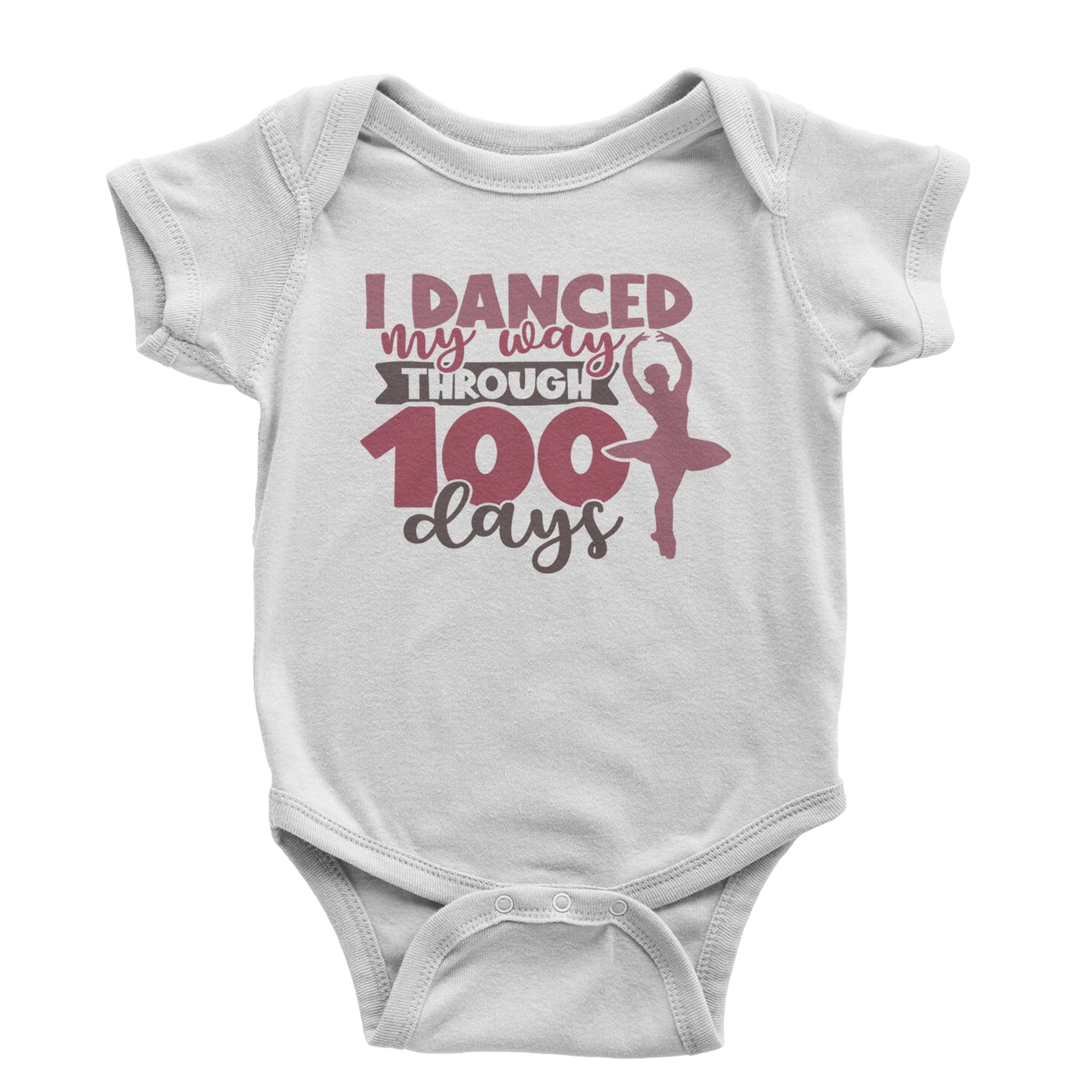 I Danced My Way Through 100 Days Of School Infant One-Piece Romper Bodysuit and Toddler T-shirt White