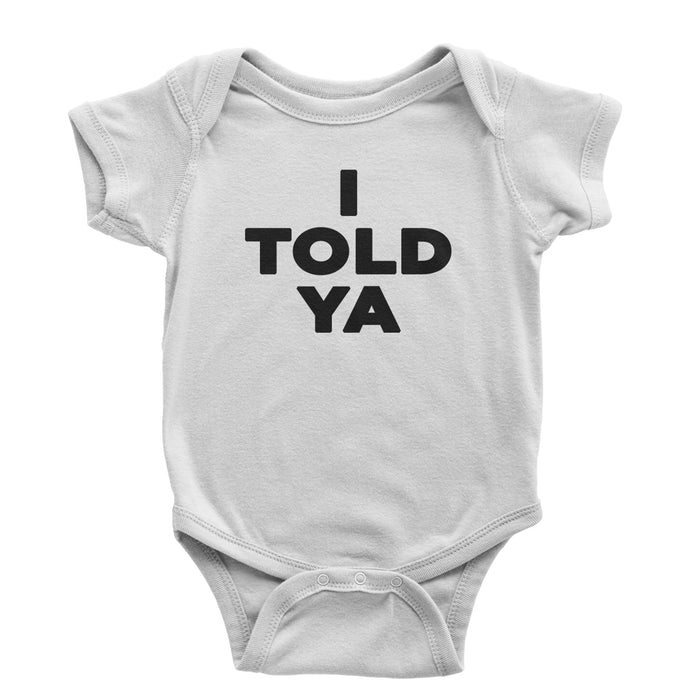 I Told Ya Challenger Black Print Infant One-Piece Romper Bodysuit or Toddler T-shirt