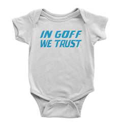 In Goff We Trust Detroit Infant One-Piece Romper Bodysuit and Toddler T-shirt White