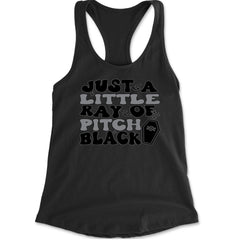 Women's Lightweight Racerback Tank with "Just a Little Ray of Pitch Black" text, bats, and a coffin graphic