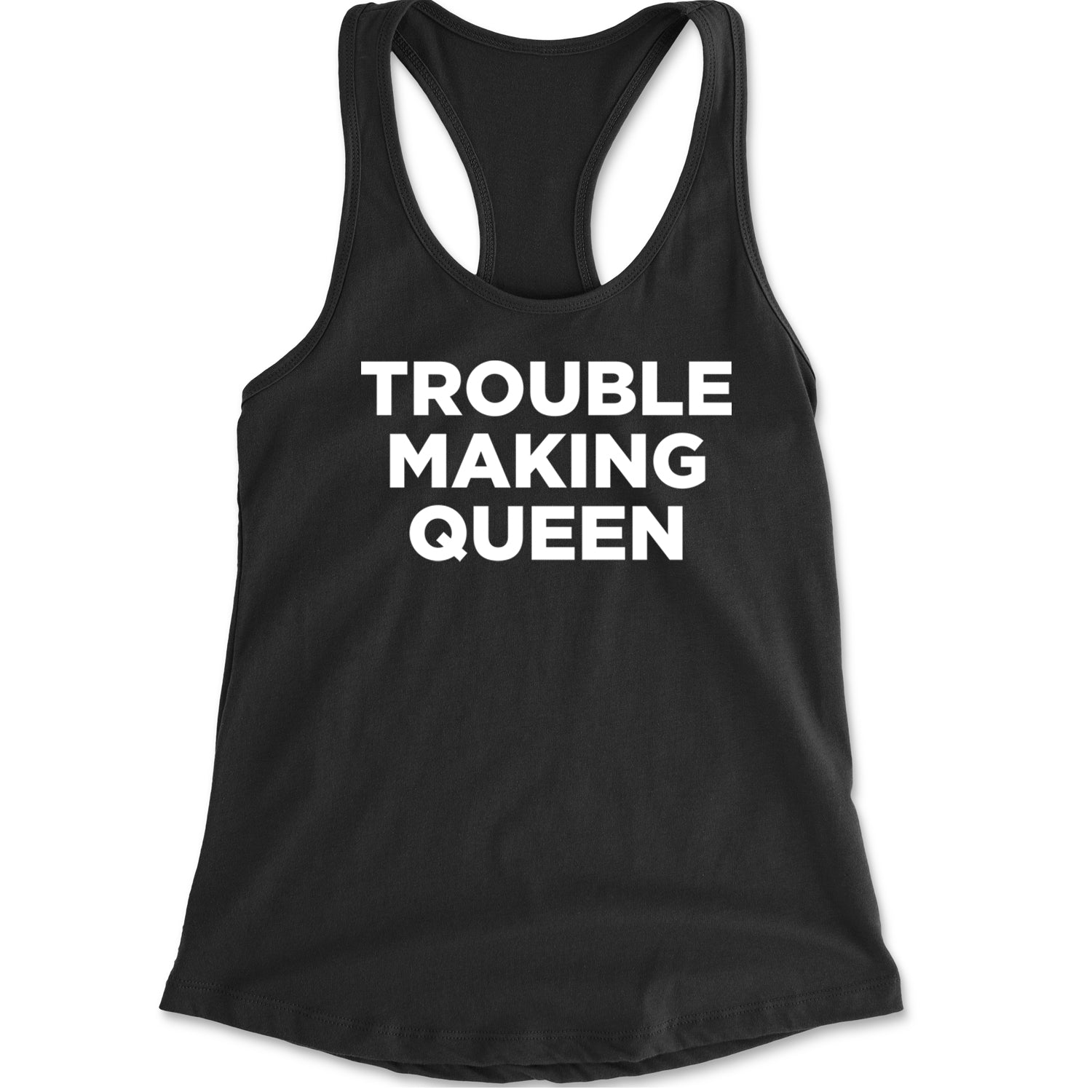 Trouble Making Queen Material Girl Celebration Racerback Tank Top for Women Black