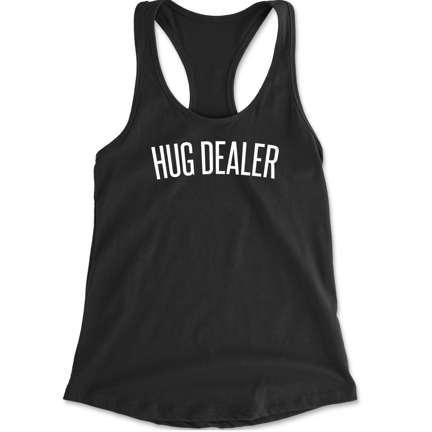 Hug Dealer Funny Hug Lover Racerback Tank Top for Women Eternity