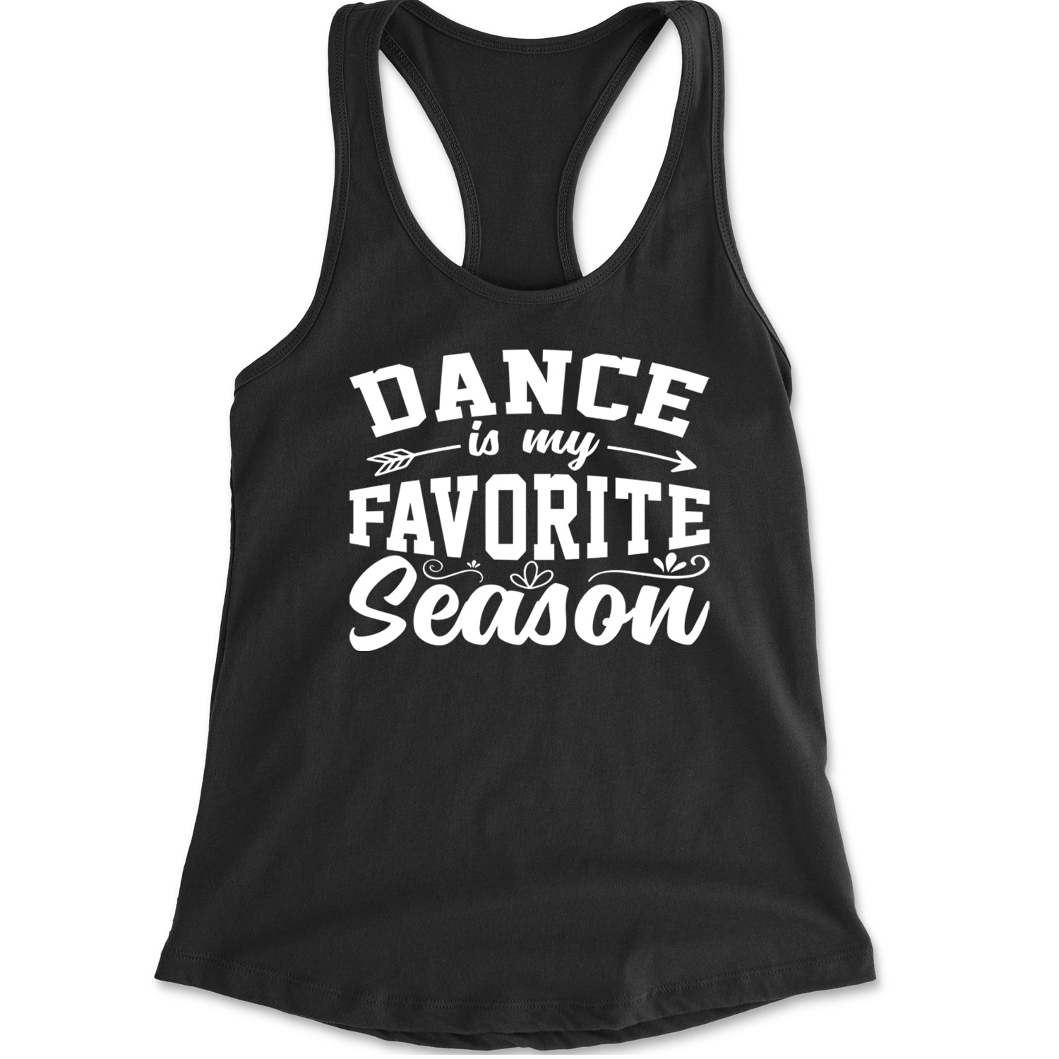 Dance Is My Favorite Season Racerback Tank Top for Women Black