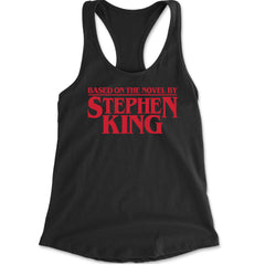Text-only "Based on the novel by Stephen King" design on a Women's Lightweight Racerback Tank with scoop neck racerback