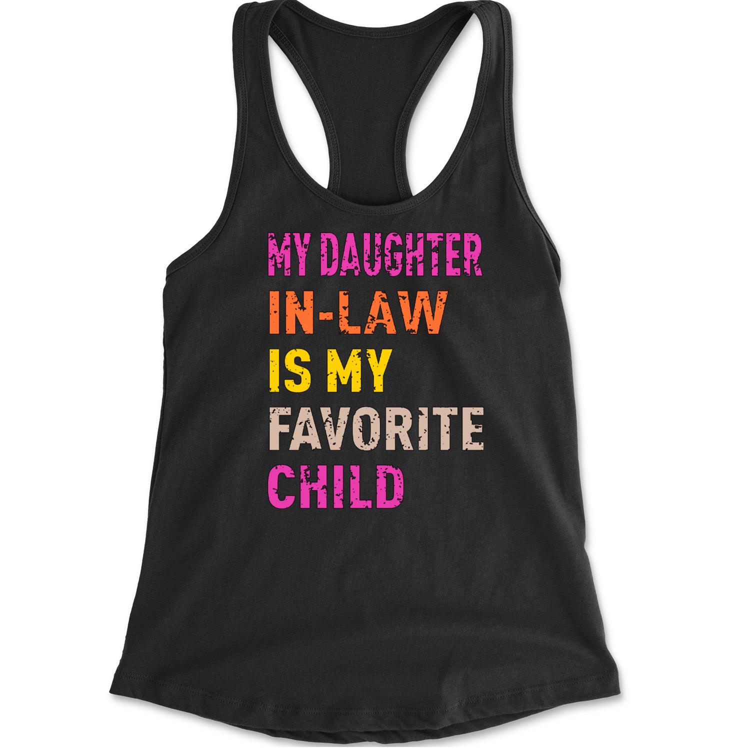 My Daughter In-Law Is My Favorite Child Meme Racerback Tank Top for Women Black