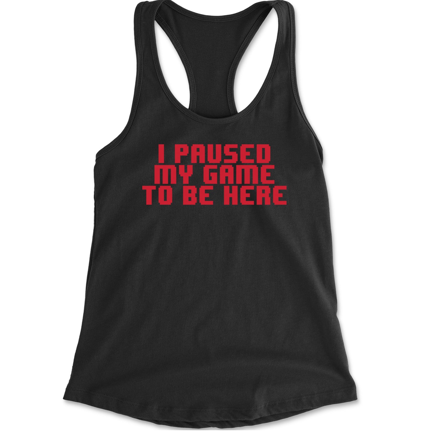 I Paused My Game To Be Here Funny Video Gamer Racerback Tank Top for Women Heather Grey