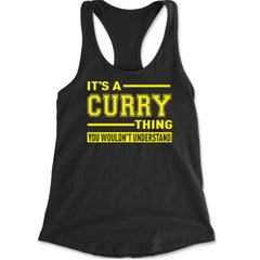It's A Curry Thing, You Wouldn't Understand Basketball Racerback Tank Top for Women Black