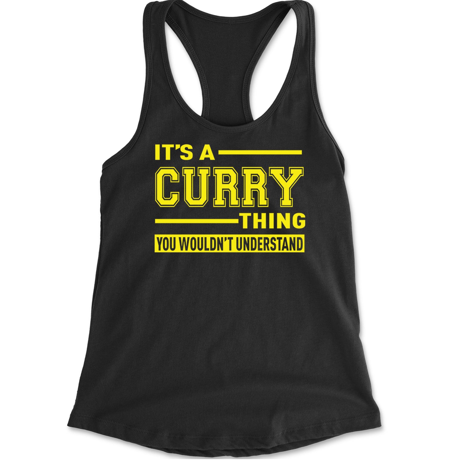 It's A Curry Thing, You Wouldn't Understand Basketball Racerback Tank Top for Women Eternity