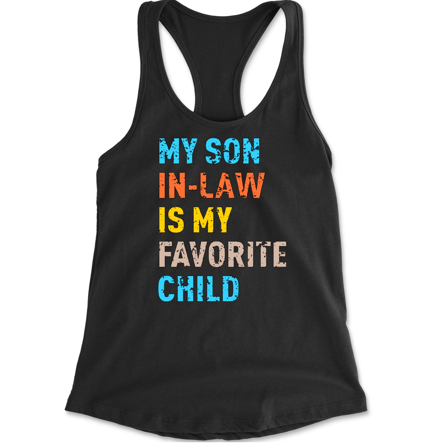 My Son In-Law Is My Favorite Child Meme Racerback Tank Top for Women Black
