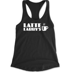 Women's Lightweight Racerback Tank with bold "Latte Larry's" lettering and a steaming coffee cup icon