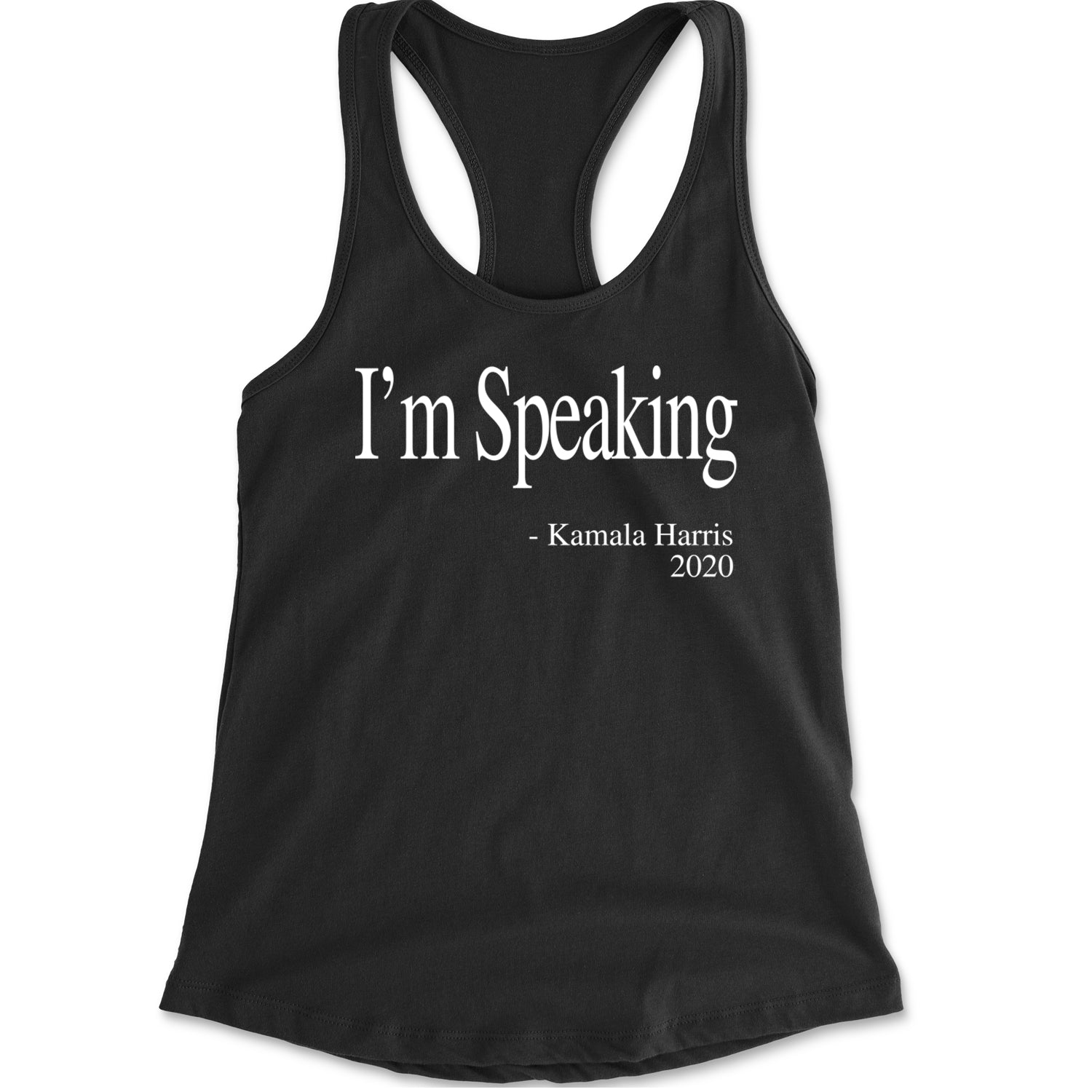 I'm Speaking - Kamala Harris Quote Racerback Tank Top for Women Black