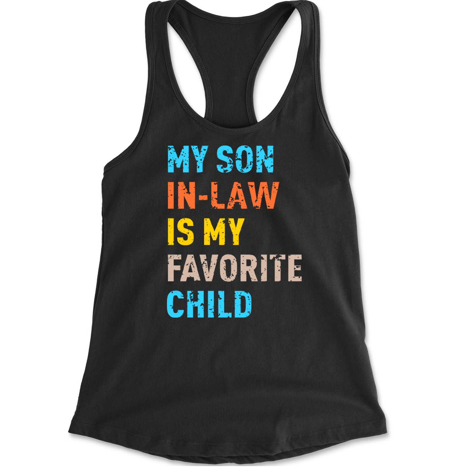 My Son In-Law Is My Favorite Child Meme Racerback Tank Top for Women Black