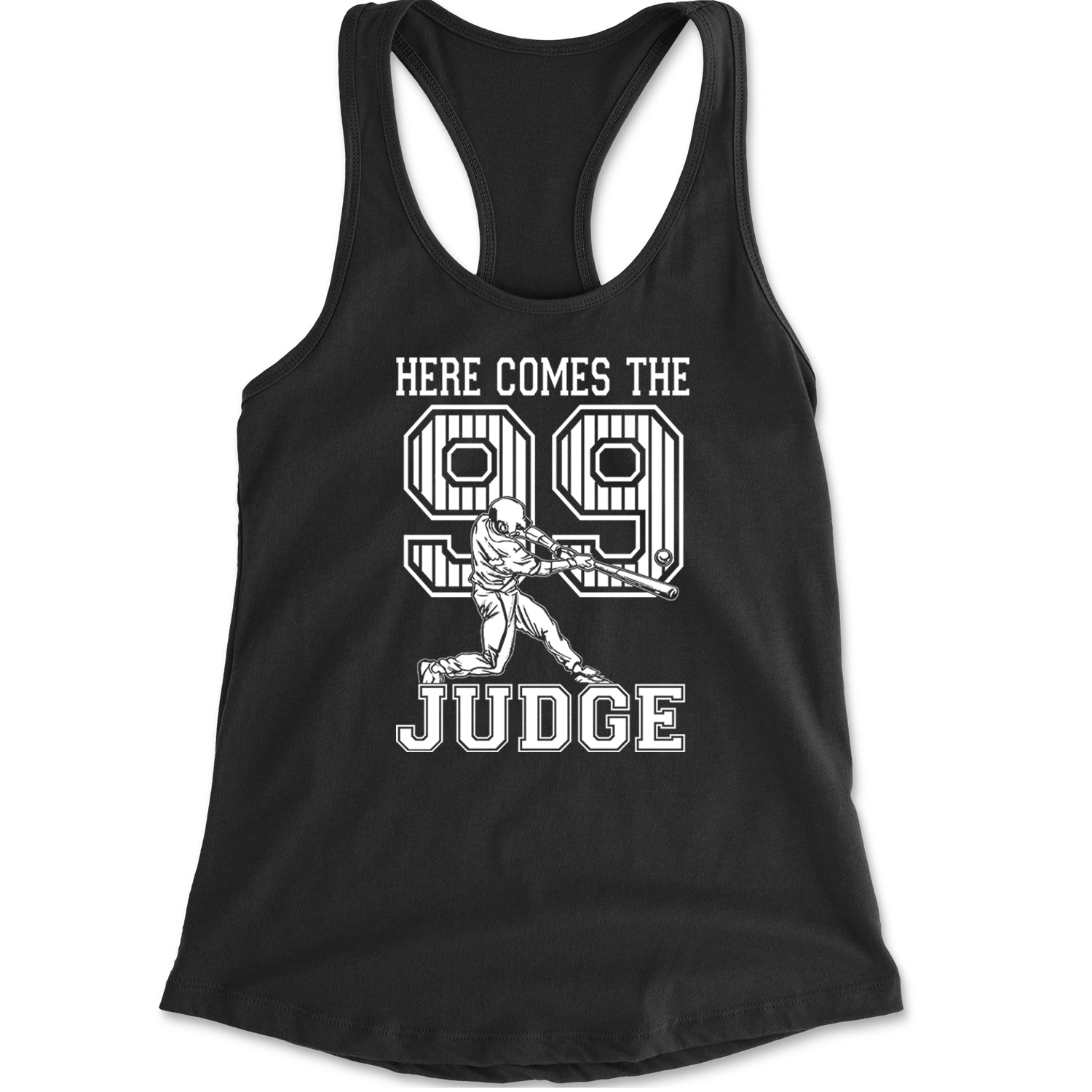 Here Comes The Judge 99 NY Baseball  Racerback Tank Top for Women Black