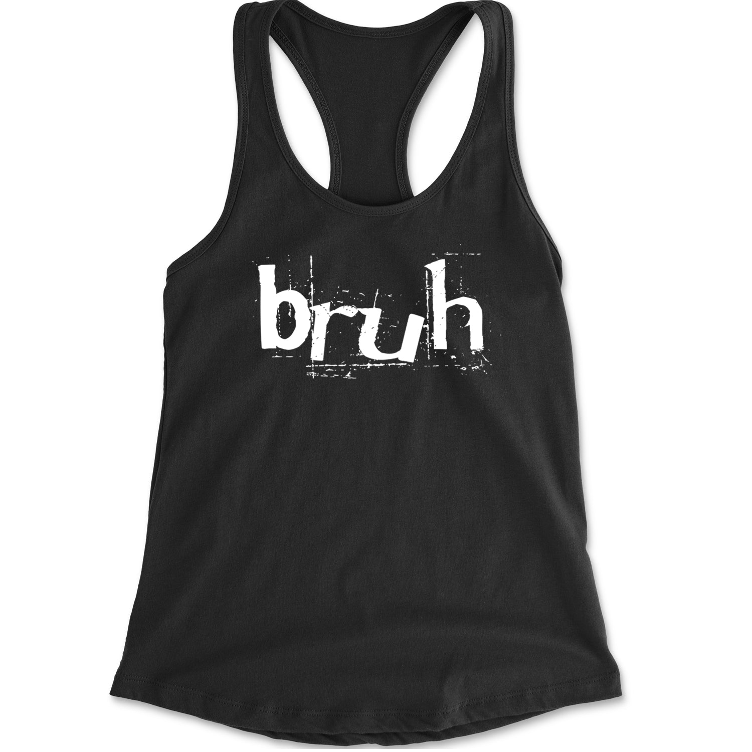 Fresh Seriously Bruh Brah Bro Dude, Hip Hop Urban Slang T-Shirt  Racerback Tank Top for Women Black