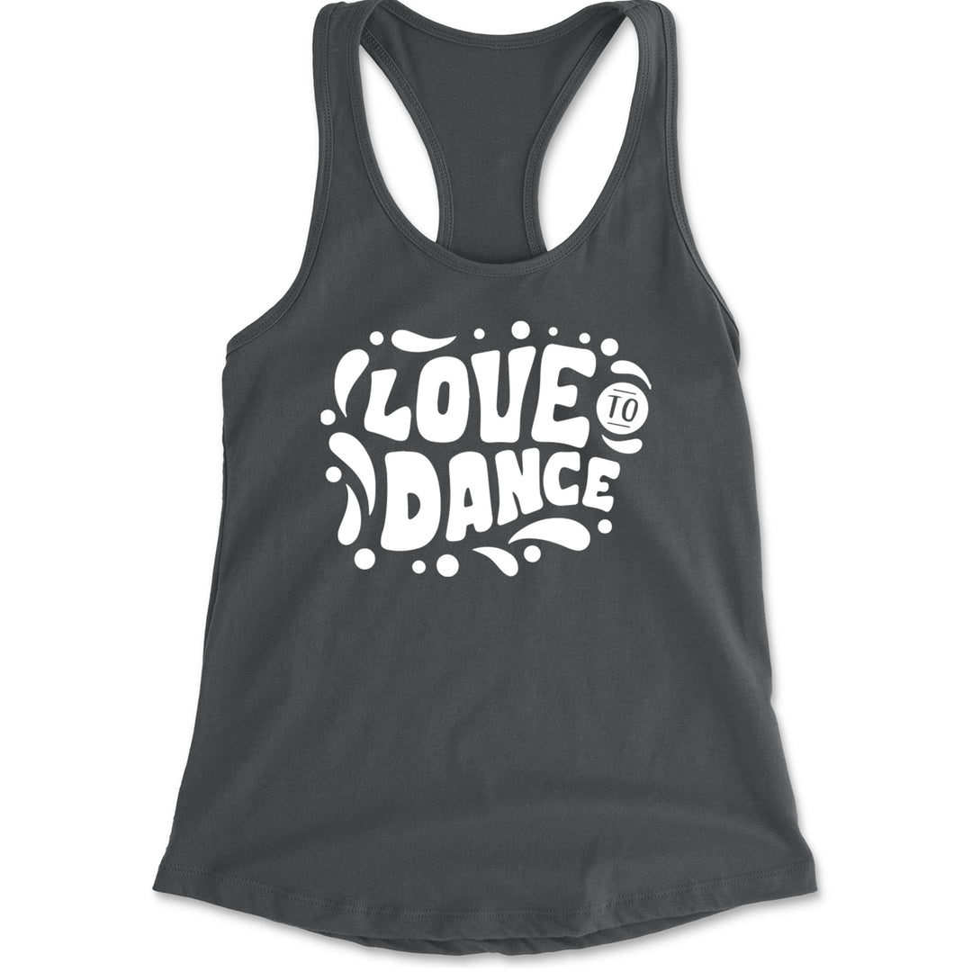 Love To Dance Racerback Tank Top for Women Charcoal Grey