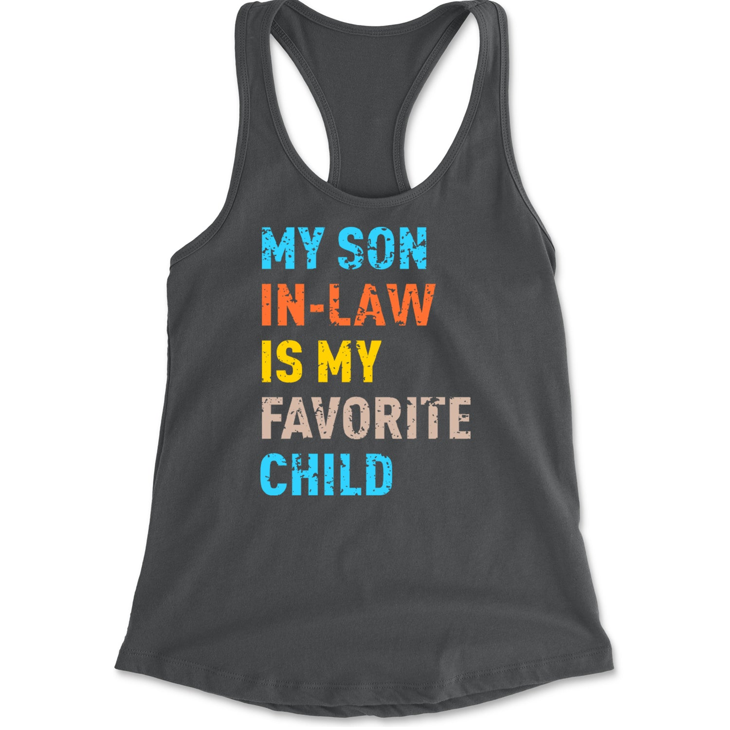 My Son In-Law Is My Favorite Child Meme Racerback Tank Top for Women Charcoal Grey