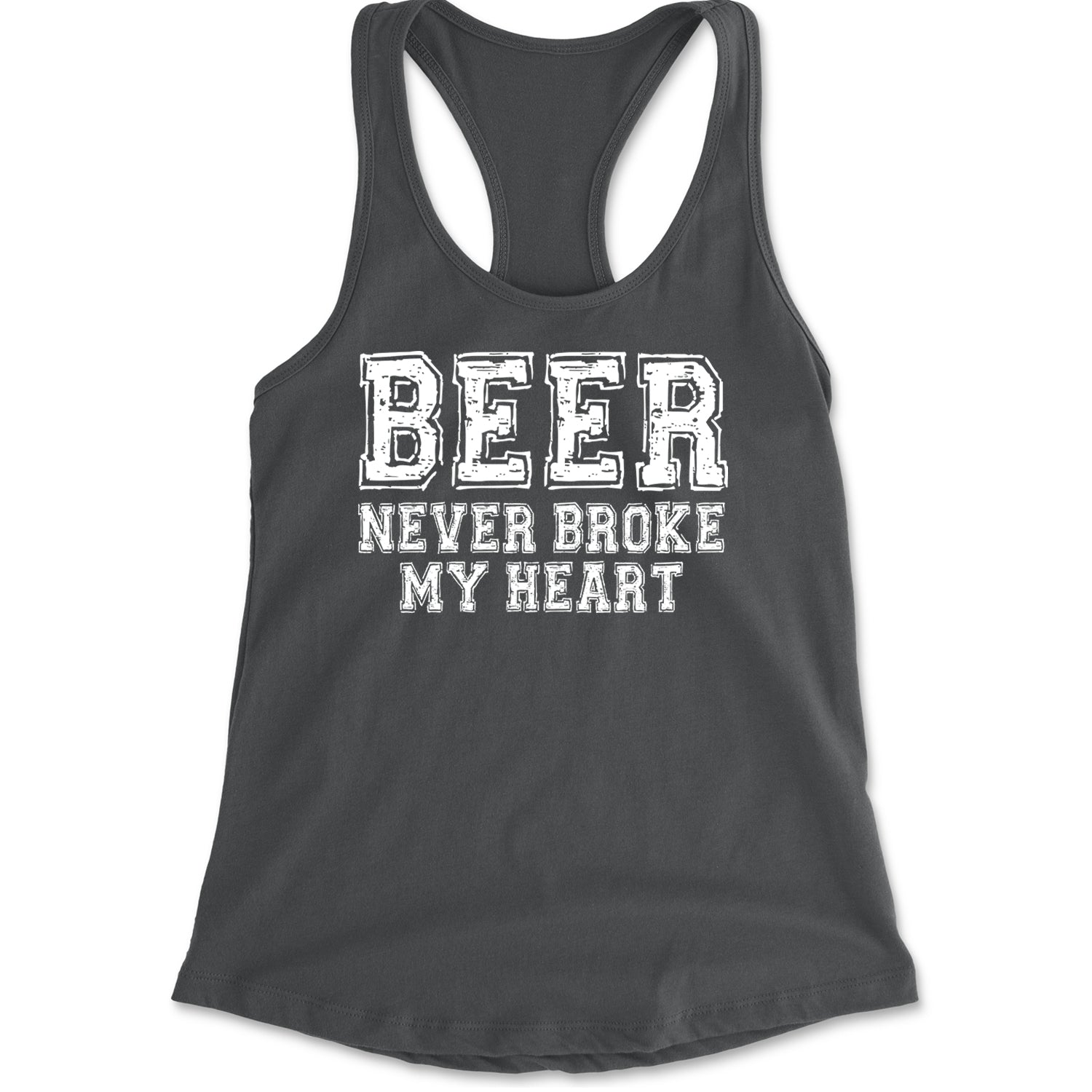 Beer Never Broke My Heart Funny Drinking Racerback Tank Top for Women Charcoal Grey