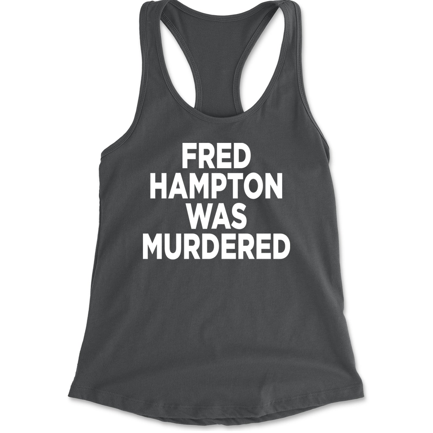 Fred Hampton Was Murdered Racerback Tank Top for Women Charcoal Grey