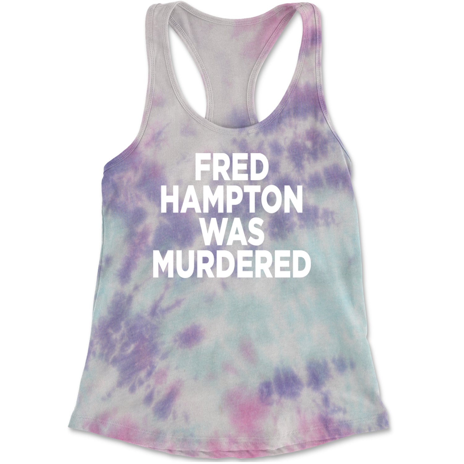 Fred Hampton Was Murdered Racerback Tank Top for Women Cotton Candy