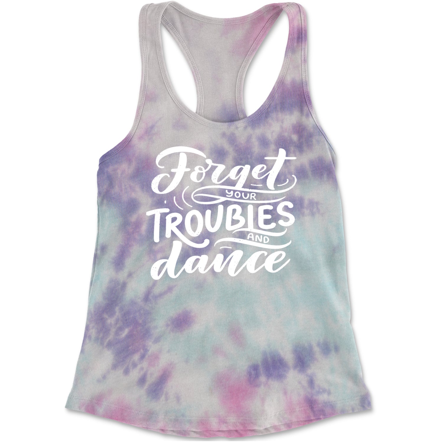 Forget Your Troubles and Dance Racerback Tank Top for Women Cotton Candy