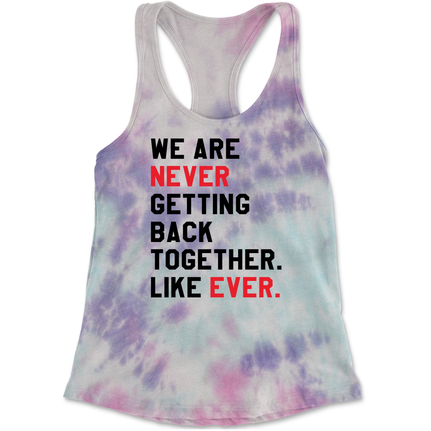 We Are Never Getting Back Together TTPD Eras Outfit Racerback Tank Top for Women Cotton Candy