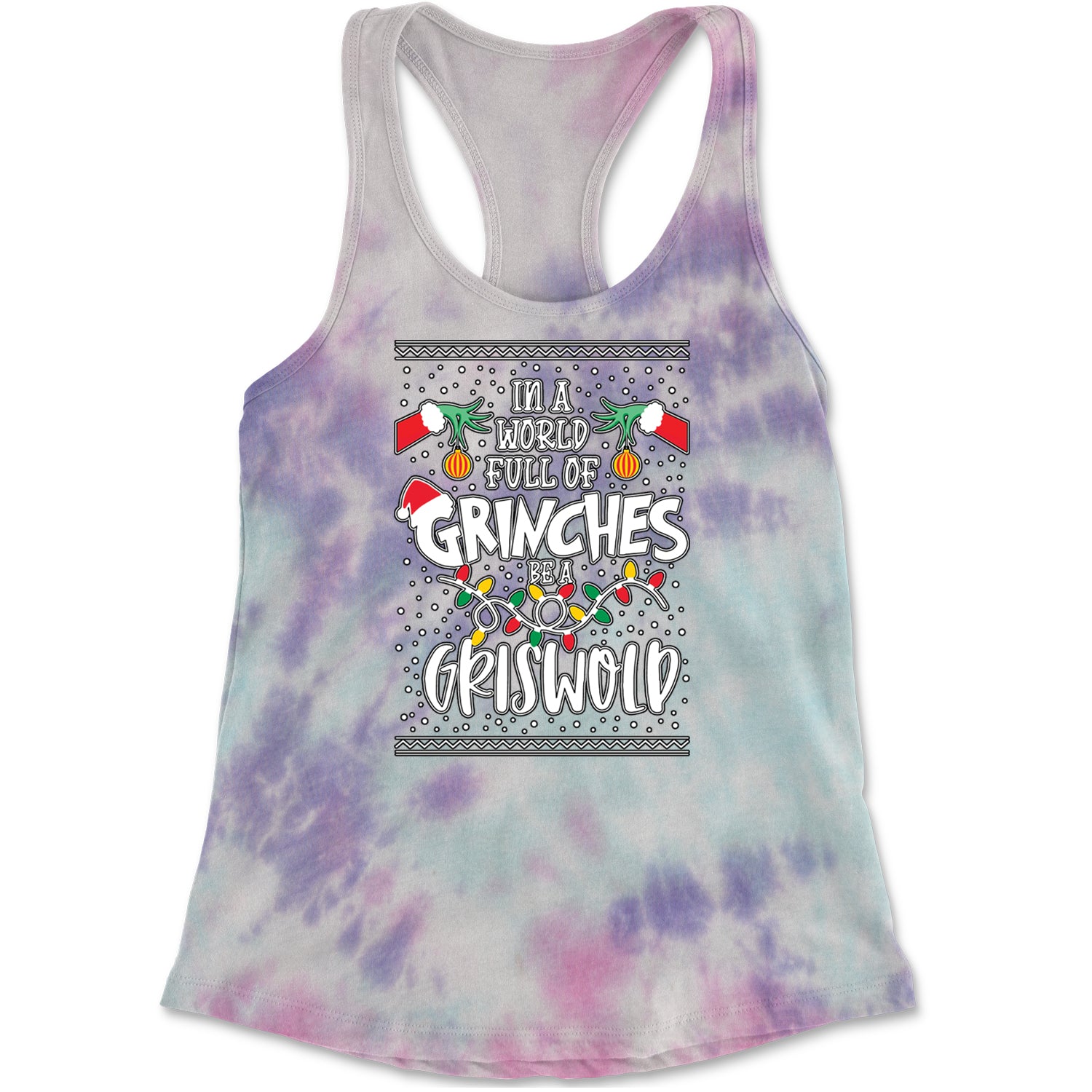 In A World Full Of Grinches, Be A Griswold Racerback Tank Top for Women Cotton Candy