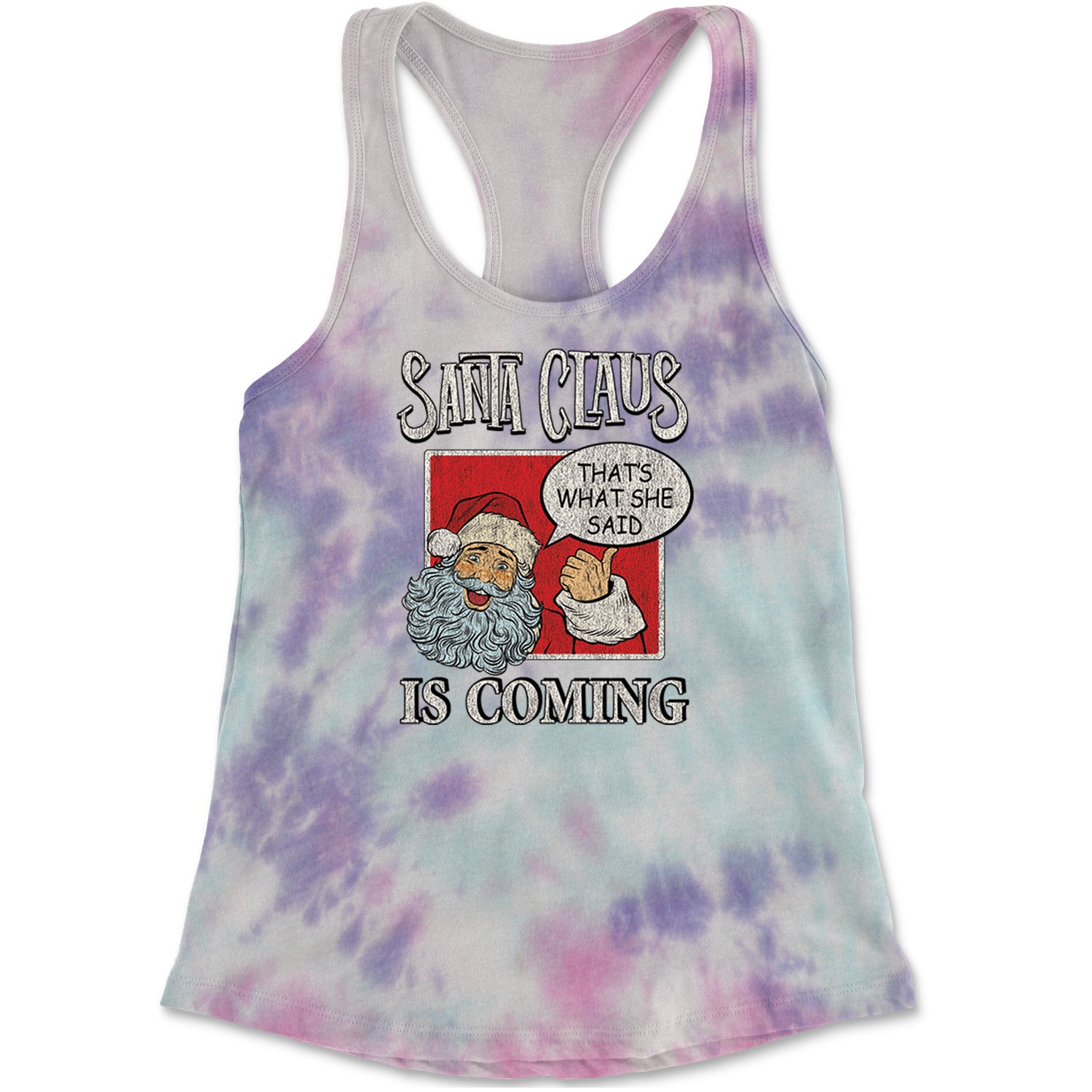 Santa Claus Is Coming - That's What She Said Racerback Tank Top for Women Cotton Candy