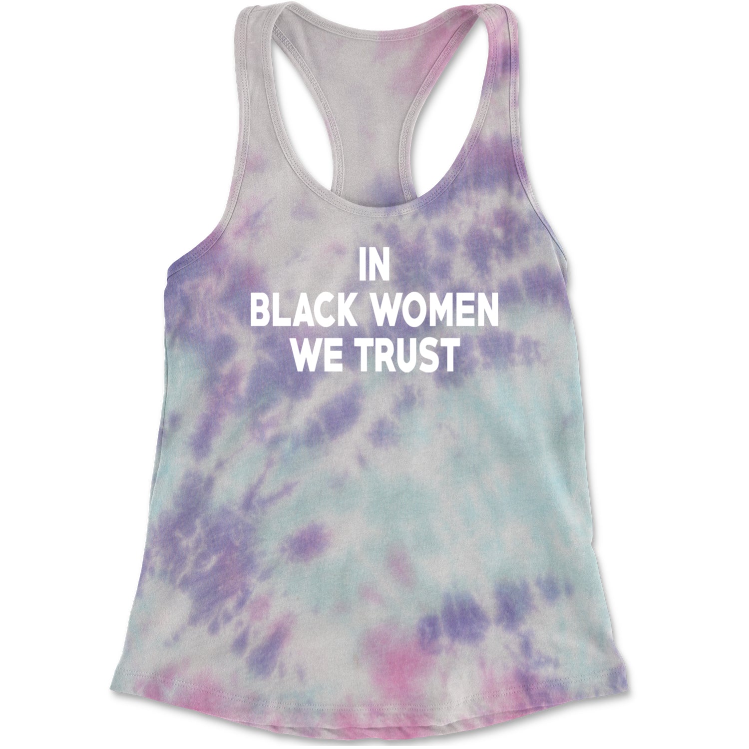 In Black Women We trust Racerback Tank Top for Women Cotton Candy