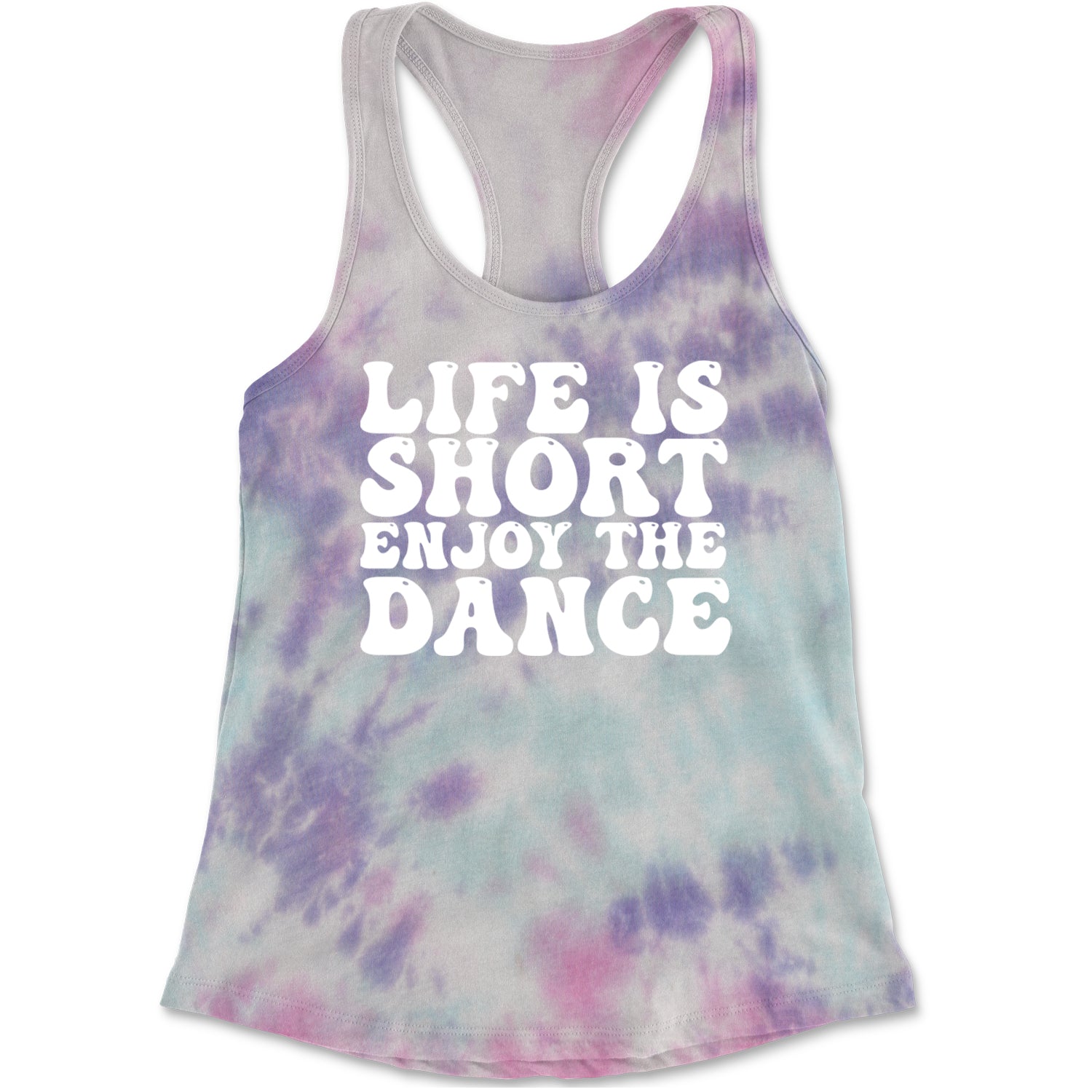 Life Is Short Enjoy The Dance Racerback Tank Top for Women Cotton Candy