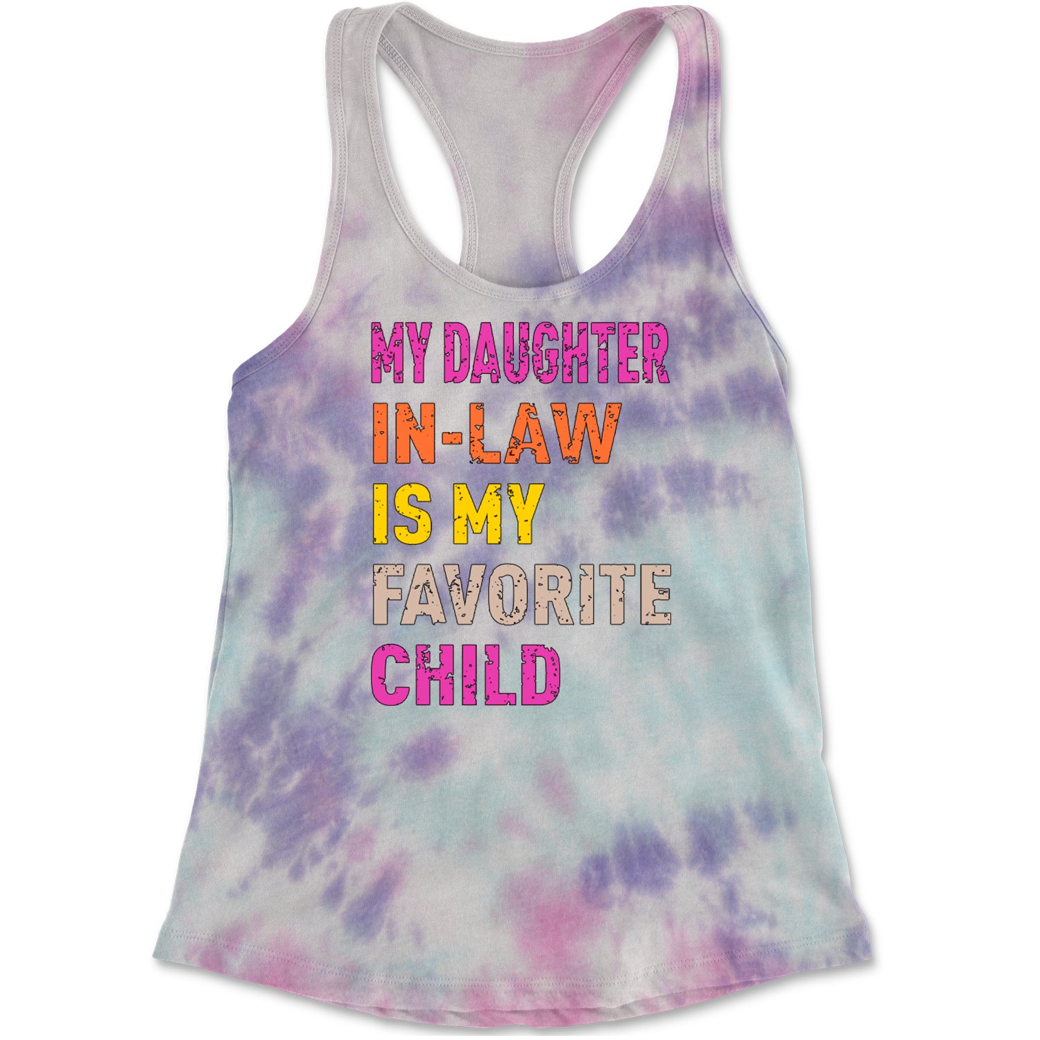 My Daughter In-Law Is My Favorite Child Meme Racerback Tank Top for Women Cotton Candy