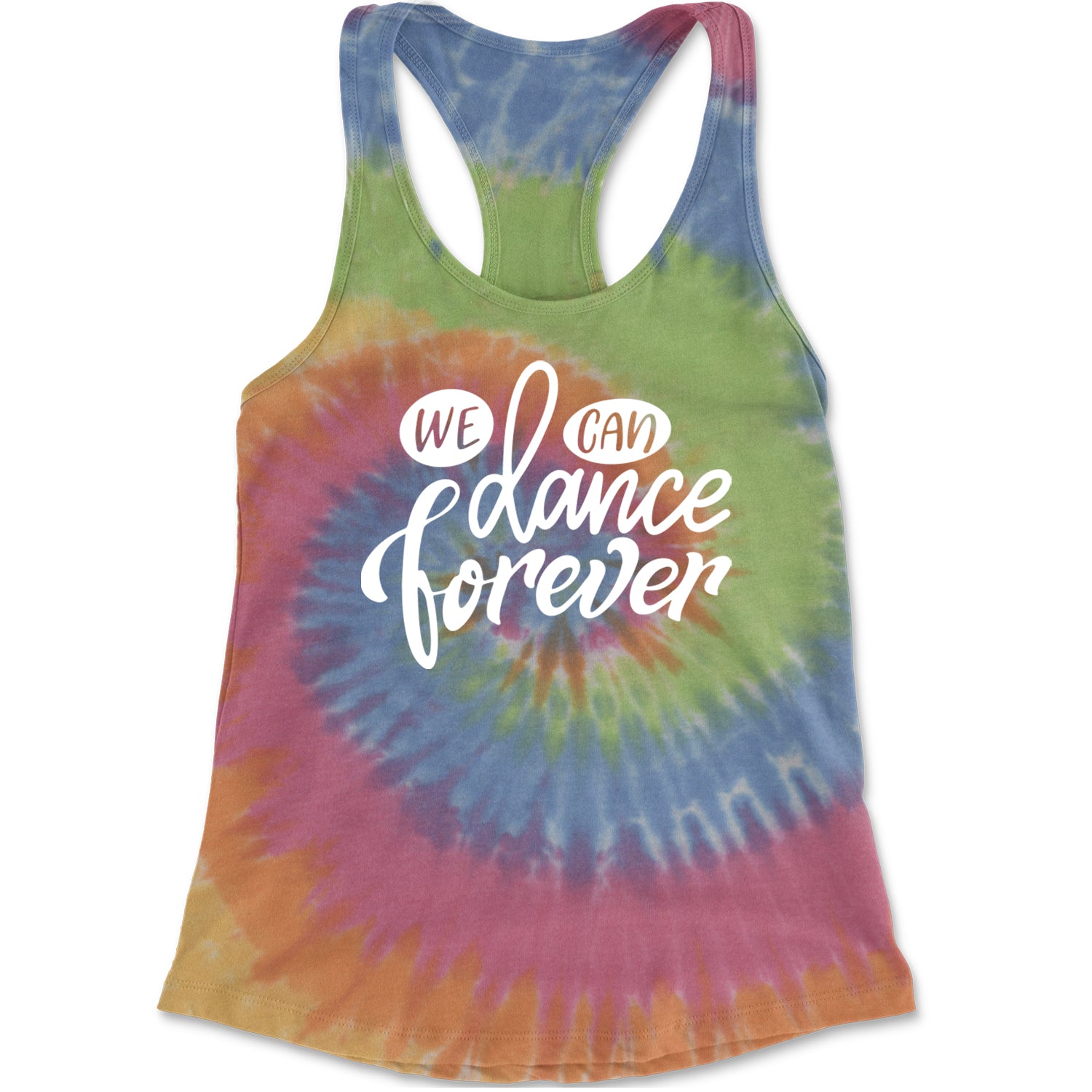 We Can Dance Forever Racerback Tank Top for Women Eternity