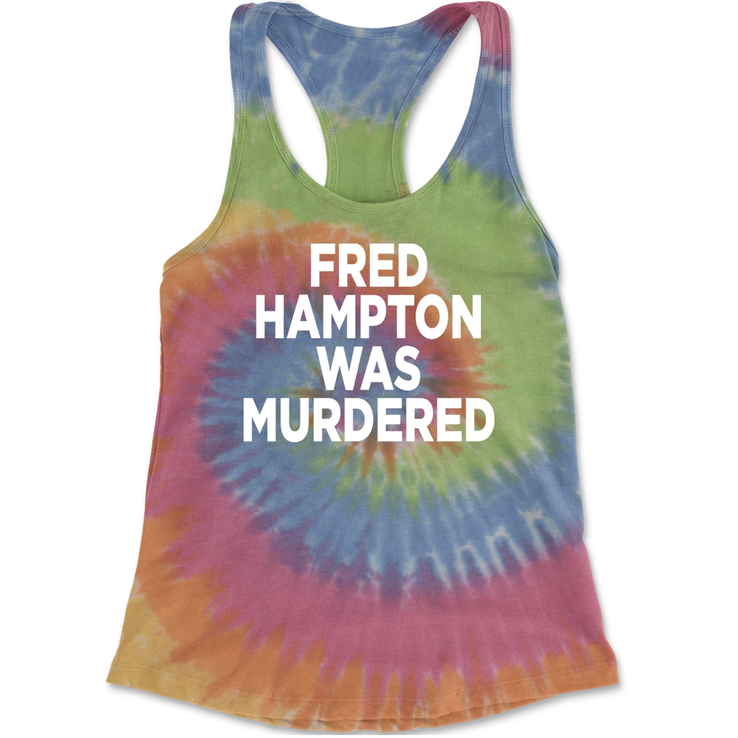 Fred Hampton Was Murdered Racerback Tank Top for Women Eternity