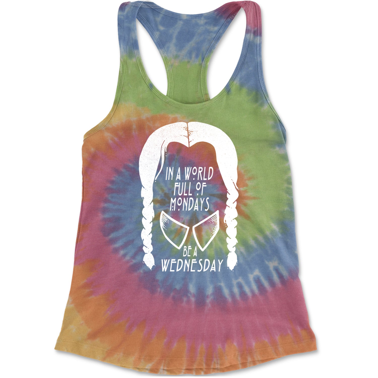 In  A World Full Of Mondays, Be A Wednesday Racerback Tank Top for Women Eternity