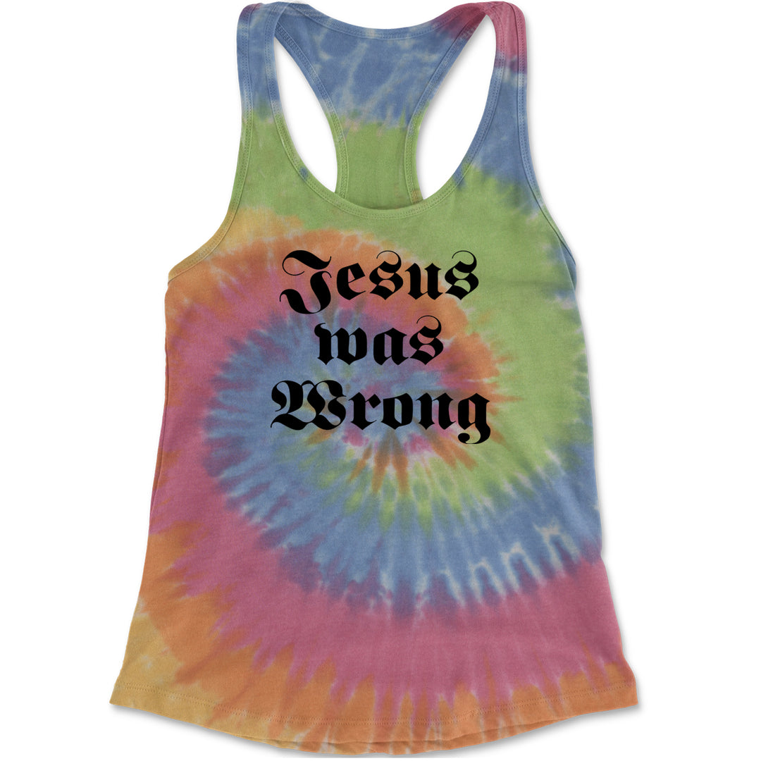 Jesus Was Wrong Little Miss Sunshine Racerback Tank Top for Women Eternity
