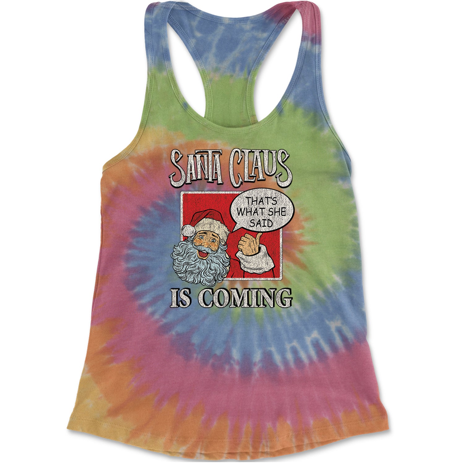 Santa Claus Is Coming - That's What She Said Racerback Tank Top for Women Eternity