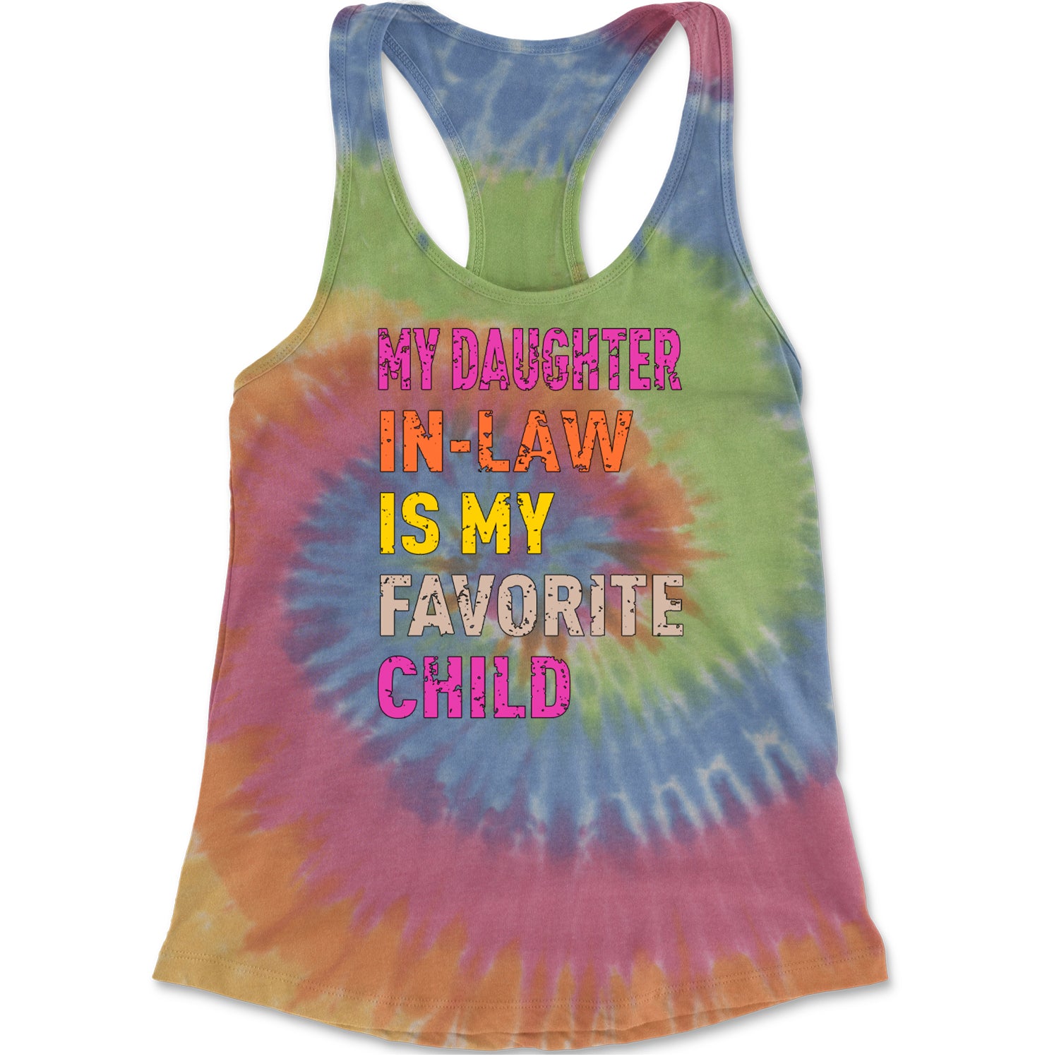 My Daughter In-Law Is My Favorite Child Meme Racerback Tank Top for Women Eternity