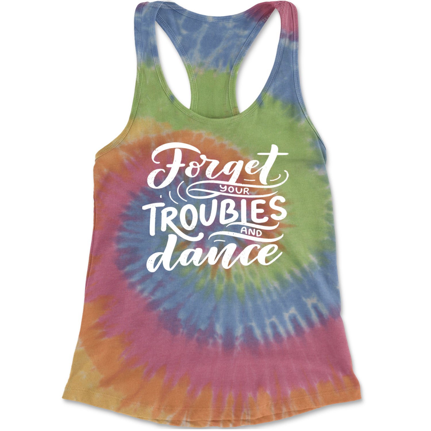 Forget Your Troubles and Dance Racerback Tank Top for Women Eternity