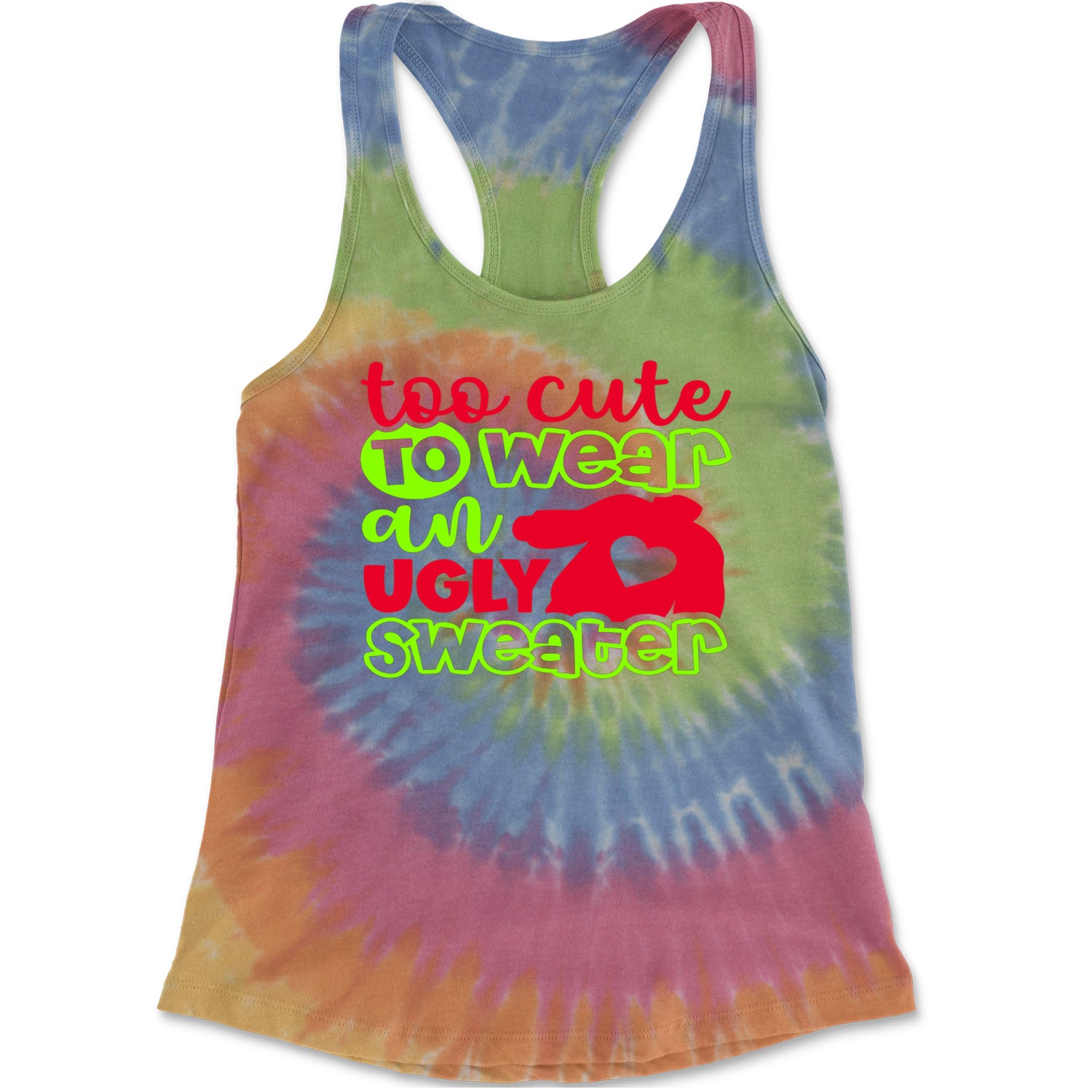 Too Cute to Wear an Ugly Christmas Sweater Racerback Tank Top for Women Eternity