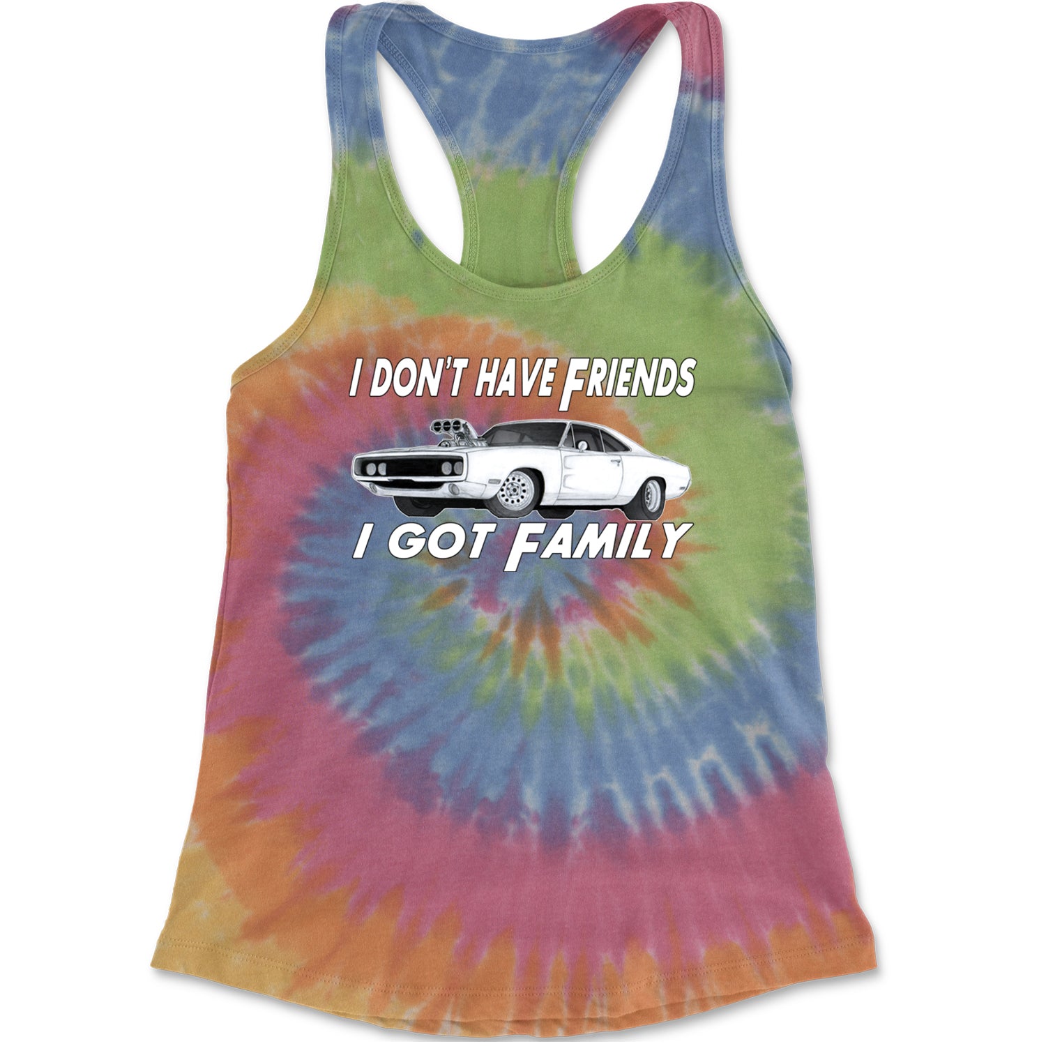 I Don't Have Friends, I Got Family Racerback Tank Top for Women Eternity