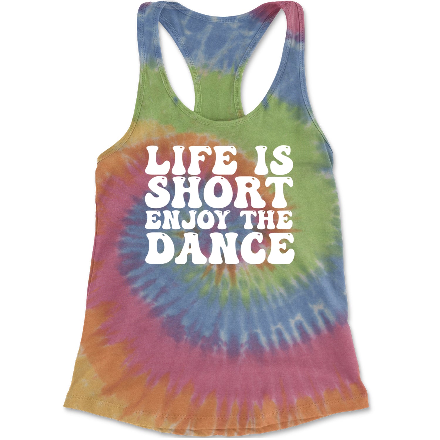 Life Is Short Enjoy The Dance Racerback Tank Top for Women Eternity