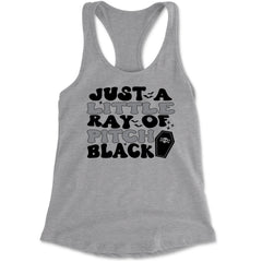 Just A Little Ray of Pitch Black Racerback Tank Top for Women Heather Grey