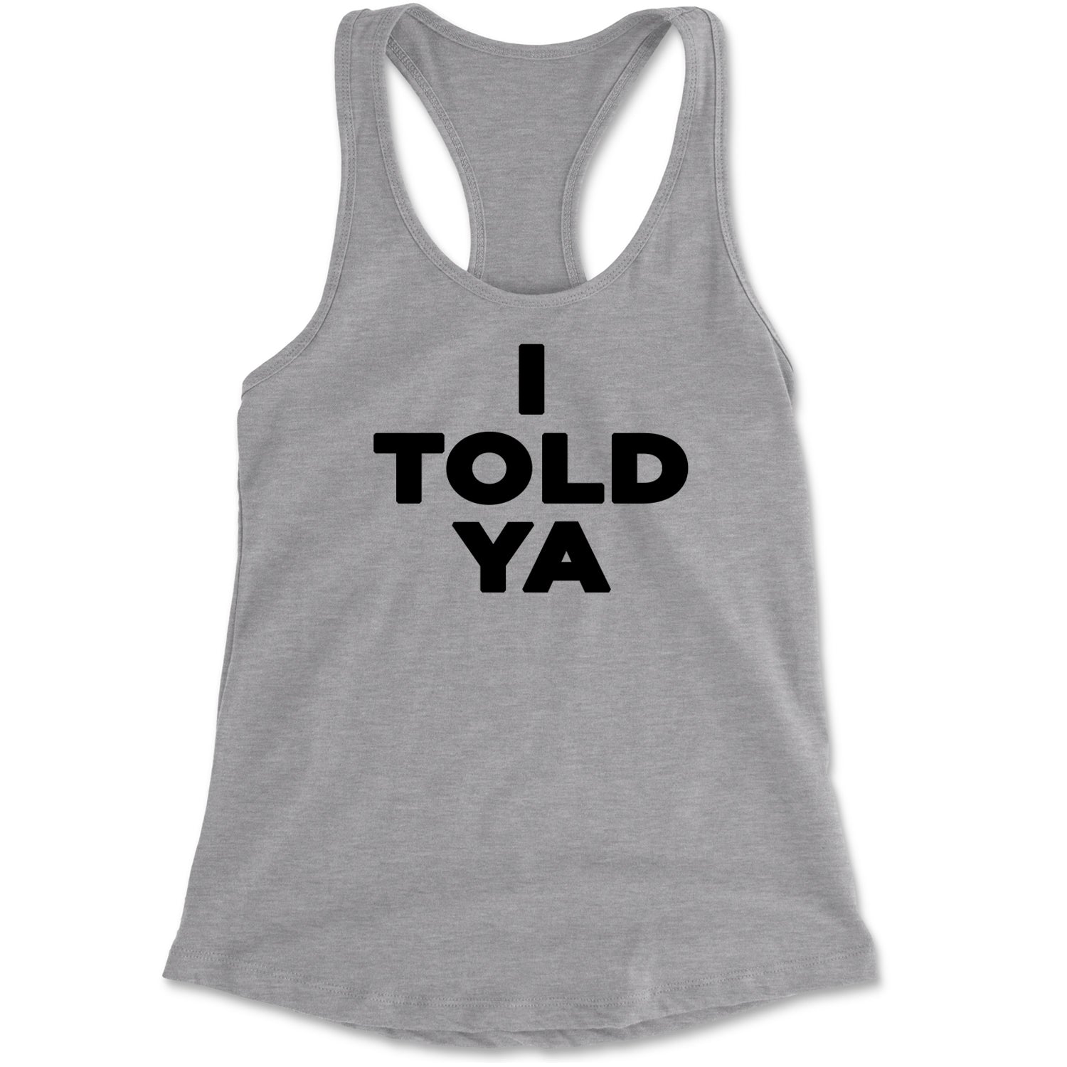 I Told Ya Challenger Black Print Racerback Tank Top for Women Heather Grey