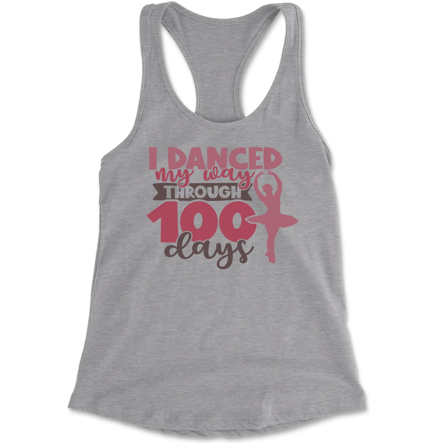 I Danced My Way Through 100 Days Of School Racerback Tank Top for Women Heather Grey