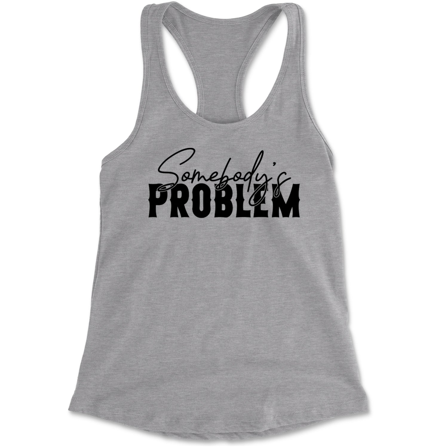 Somebody's Problem Country Music Western Racerback Tank Top for Women Heather Grey