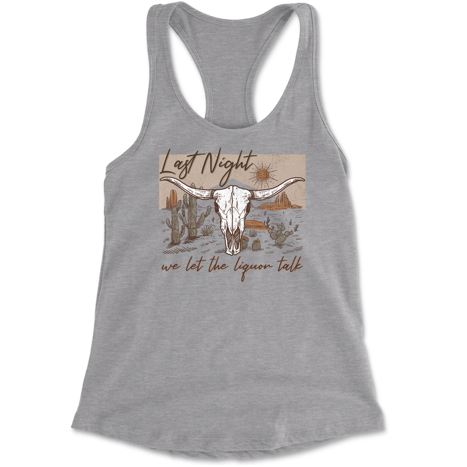 Last Night We Let The Liquor Talk Country Music Western Racerback Tank Top for Women Heather Grey