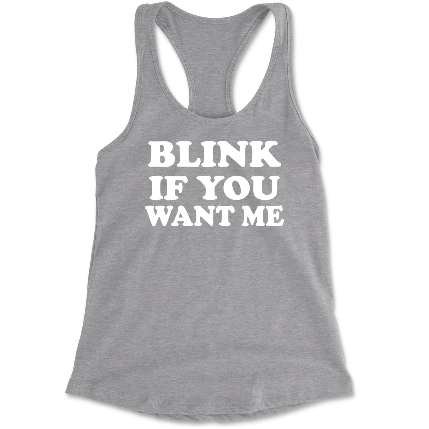 Blink If You Want Me Flirty Racerback Tank Top for Women Black