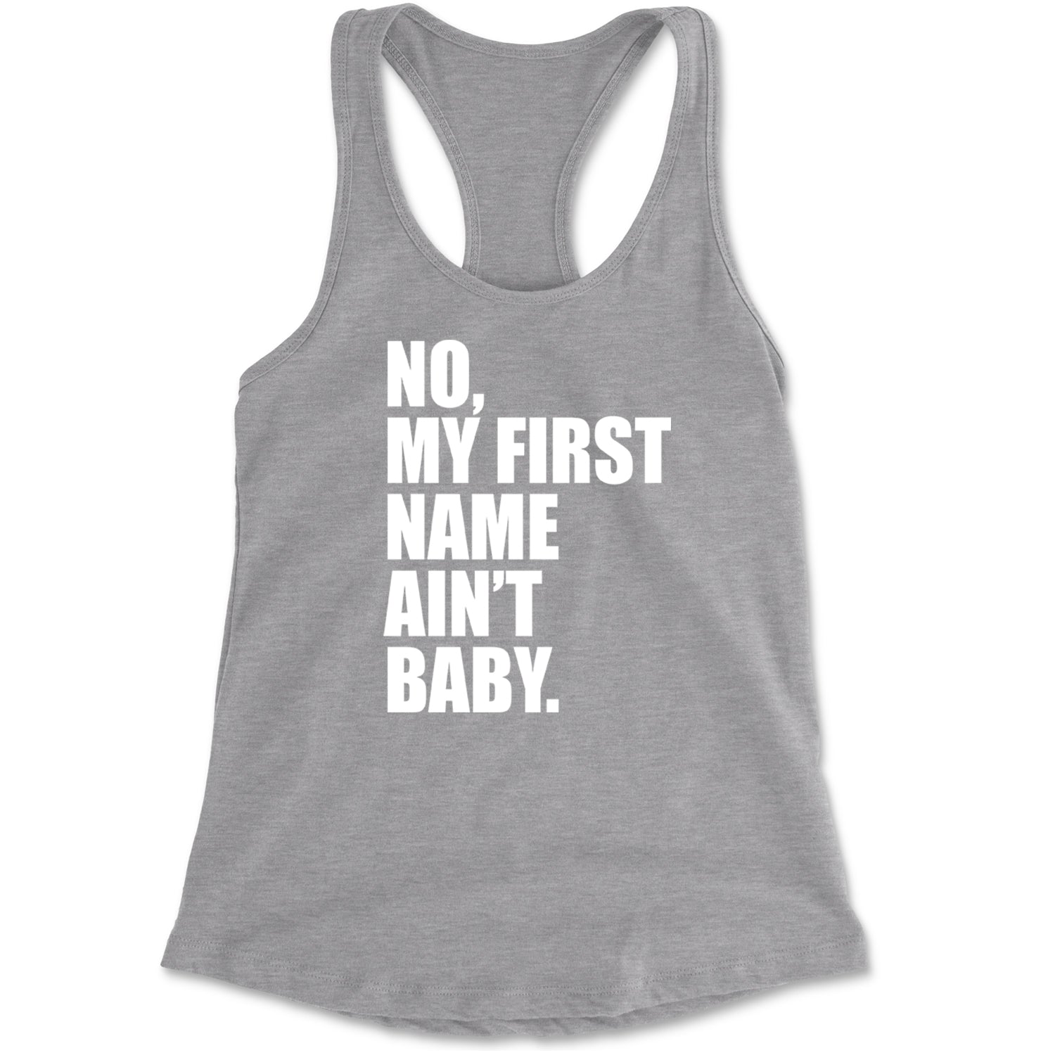 No My First Name Ain't Baby Together Again Racerback Tank Top for Women Black