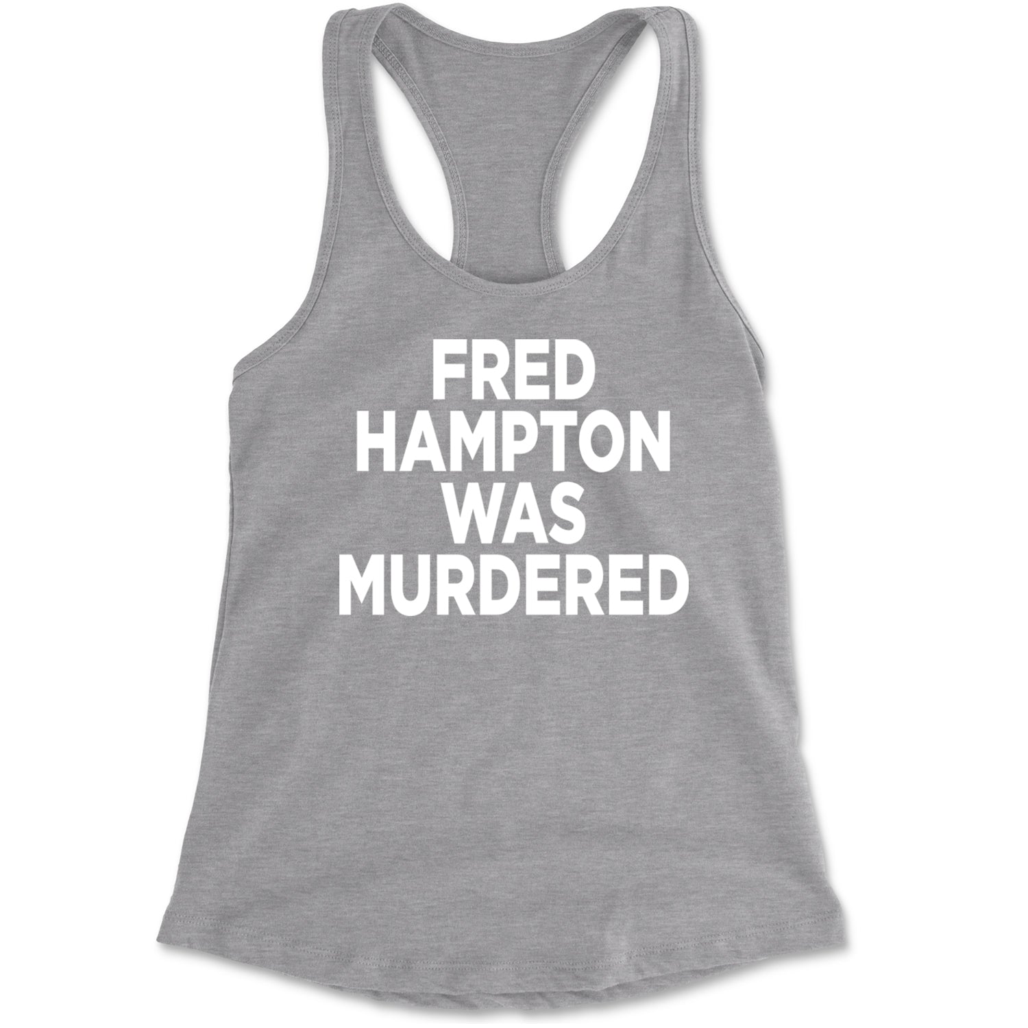 Fred Hampton Was Murdered Racerback Tank Top for Women Black